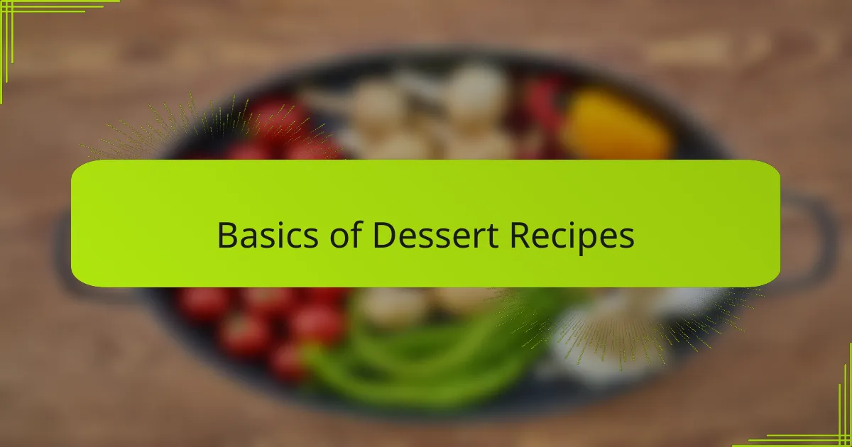 Basics of Dessert Recipes