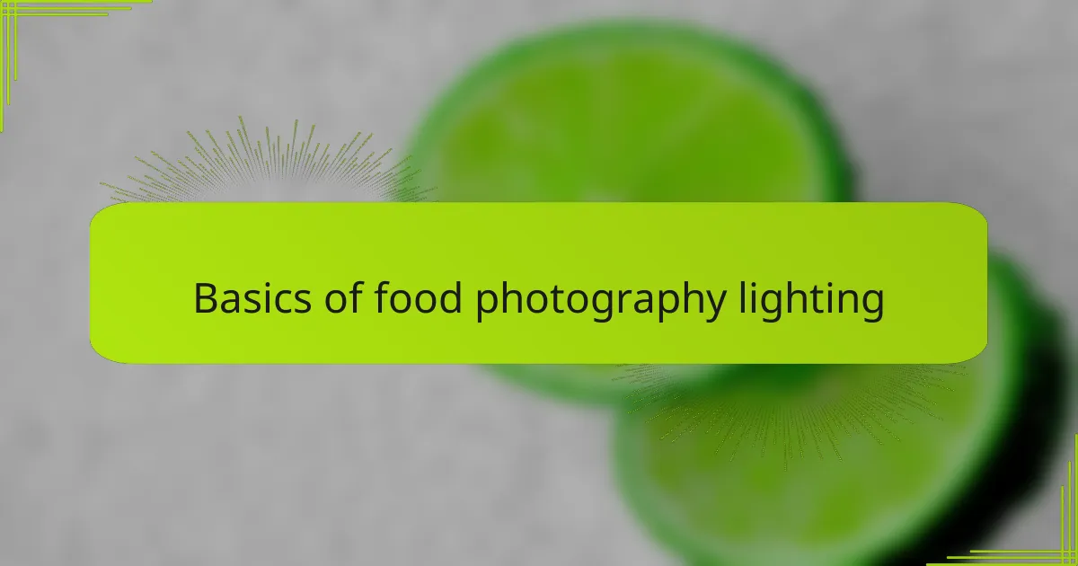 Basics of food photography lighting