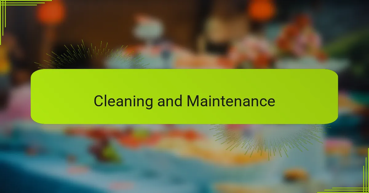 Cleaning and Maintenance