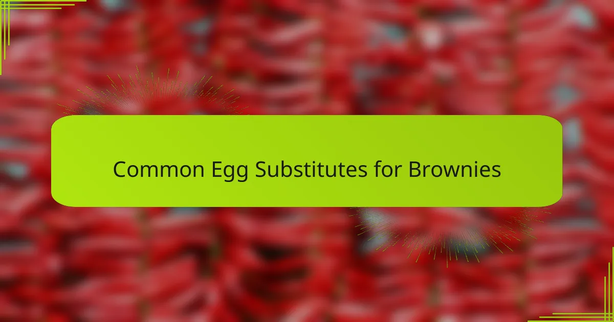 Common Egg Substitutes for Brownies