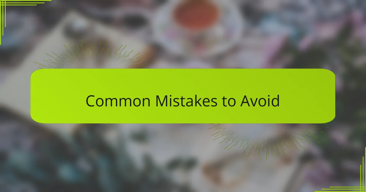 Common Mistakes to Avoid