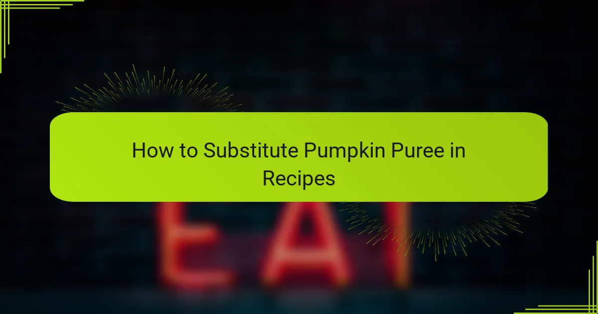 How to Substitute Pumpkin Puree in Recipes