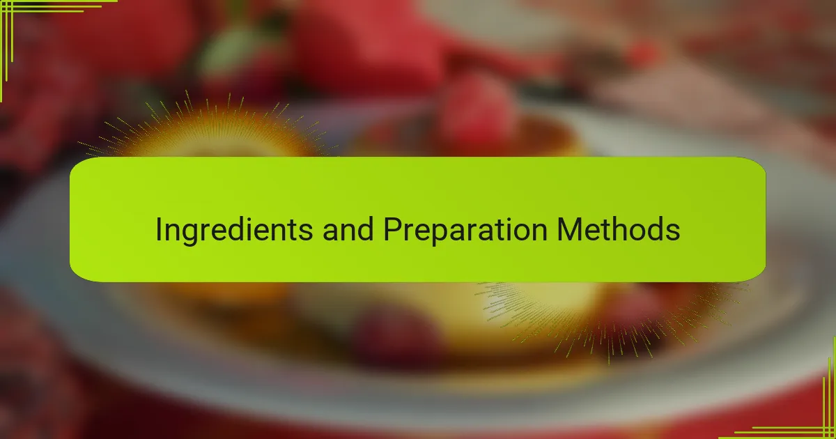 Ingredients and Preparation Methods