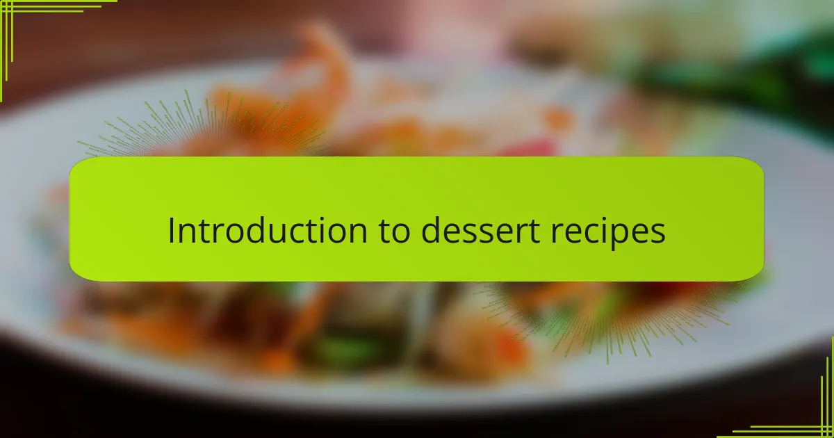 Introduction to dessert recipes