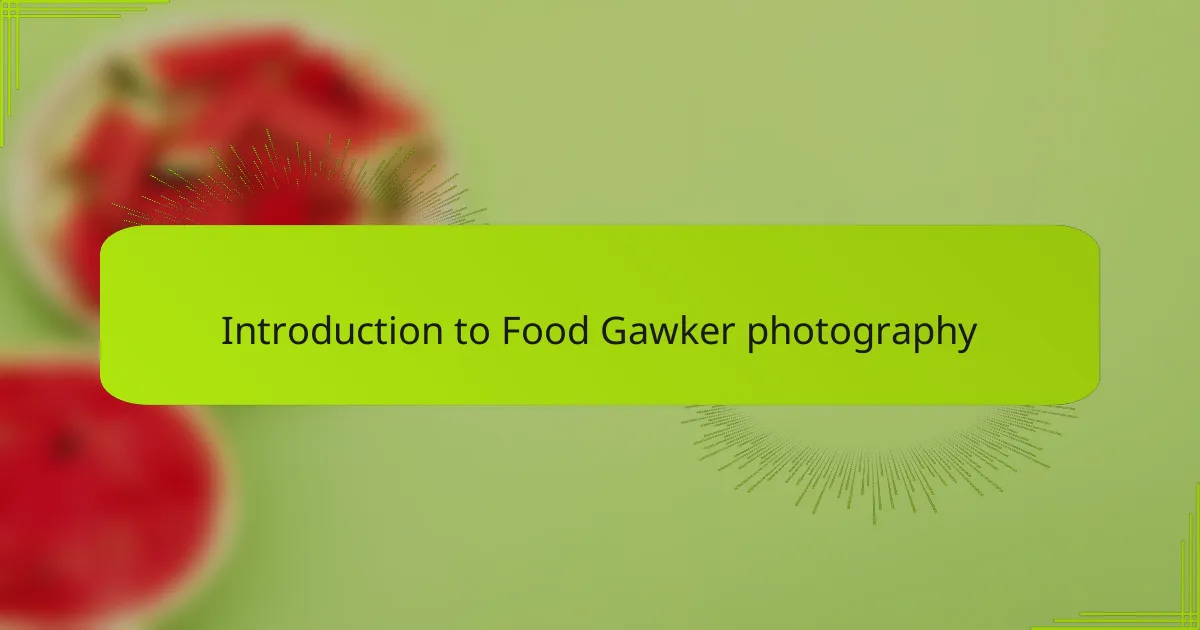Introduction to Food Gawker photography
