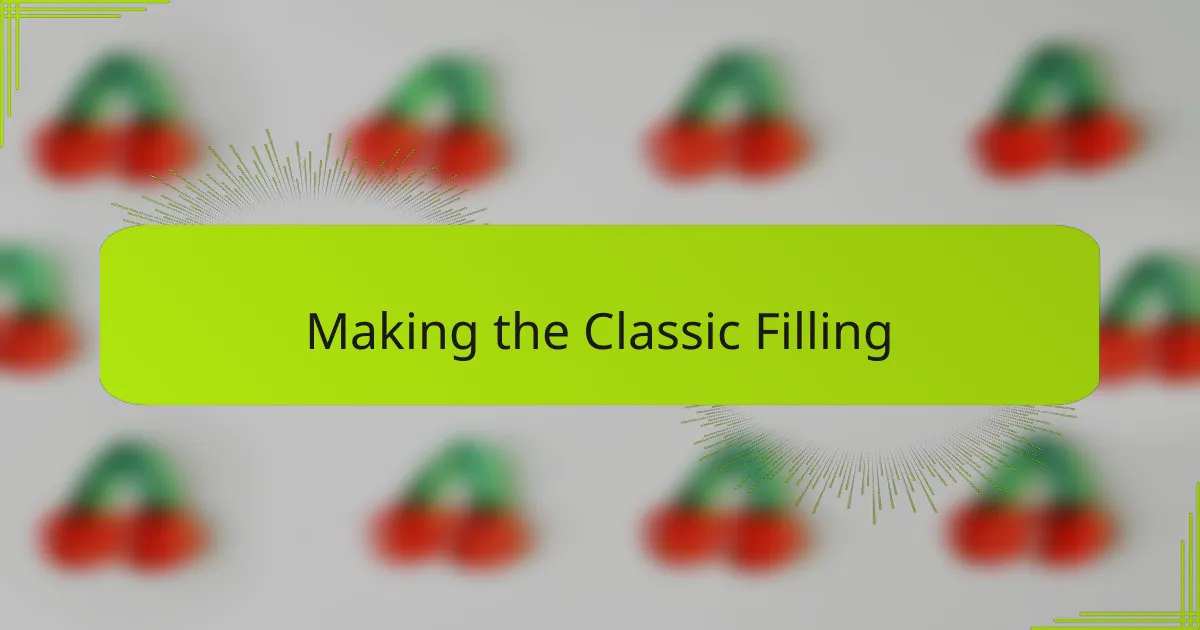 Making the Classic Filling