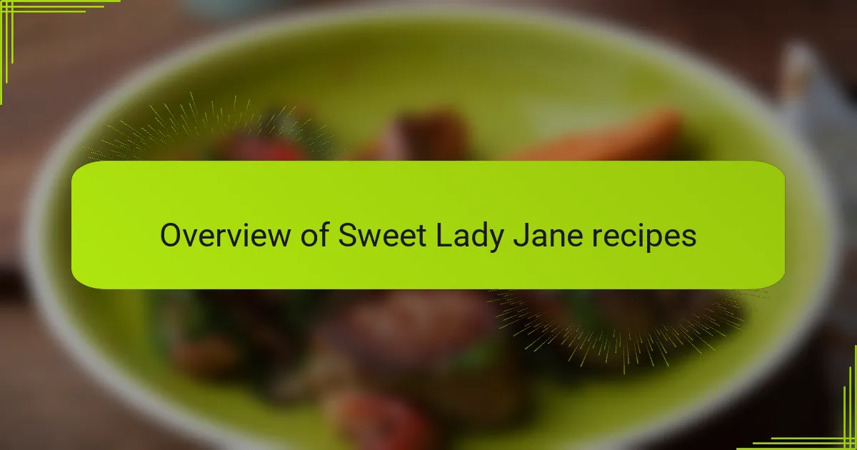 Overview of Sweet Lady Jane recipes