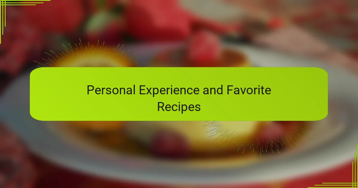 Personal Experience and Favorite Recipes