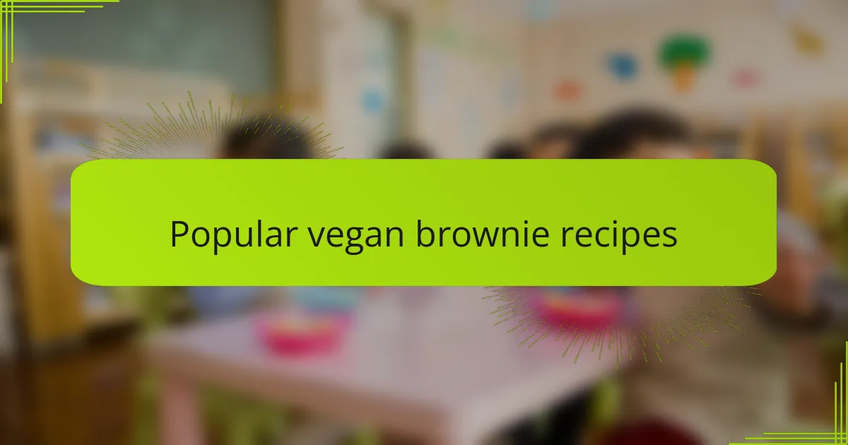 Popular vegan brownie recipes