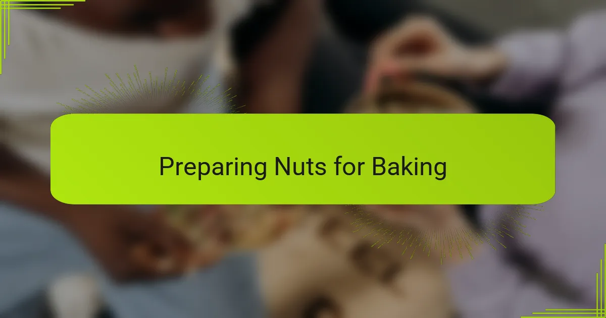Preparing Nuts for Baking