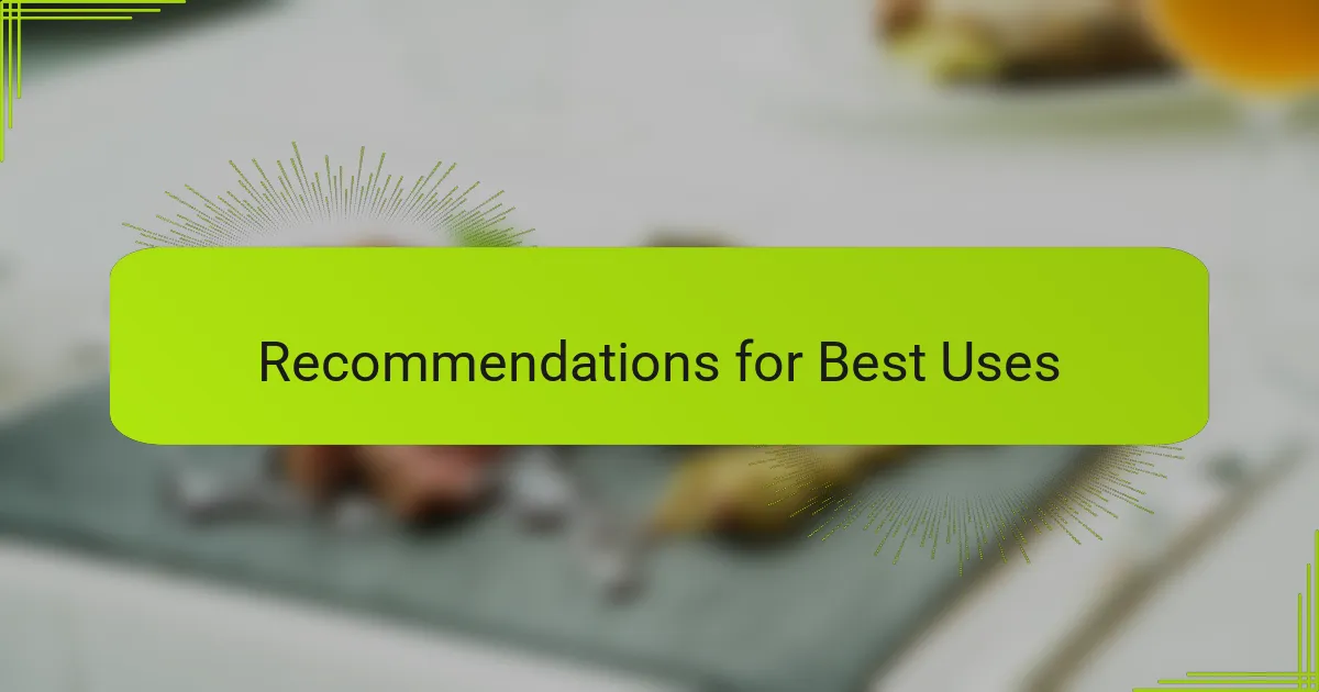 Recommendations for Best Uses