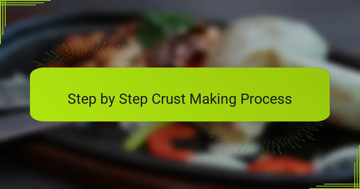 Step by Step Crust Making Process