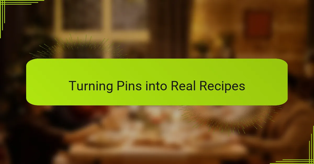 Turning Pins into Real Recipes