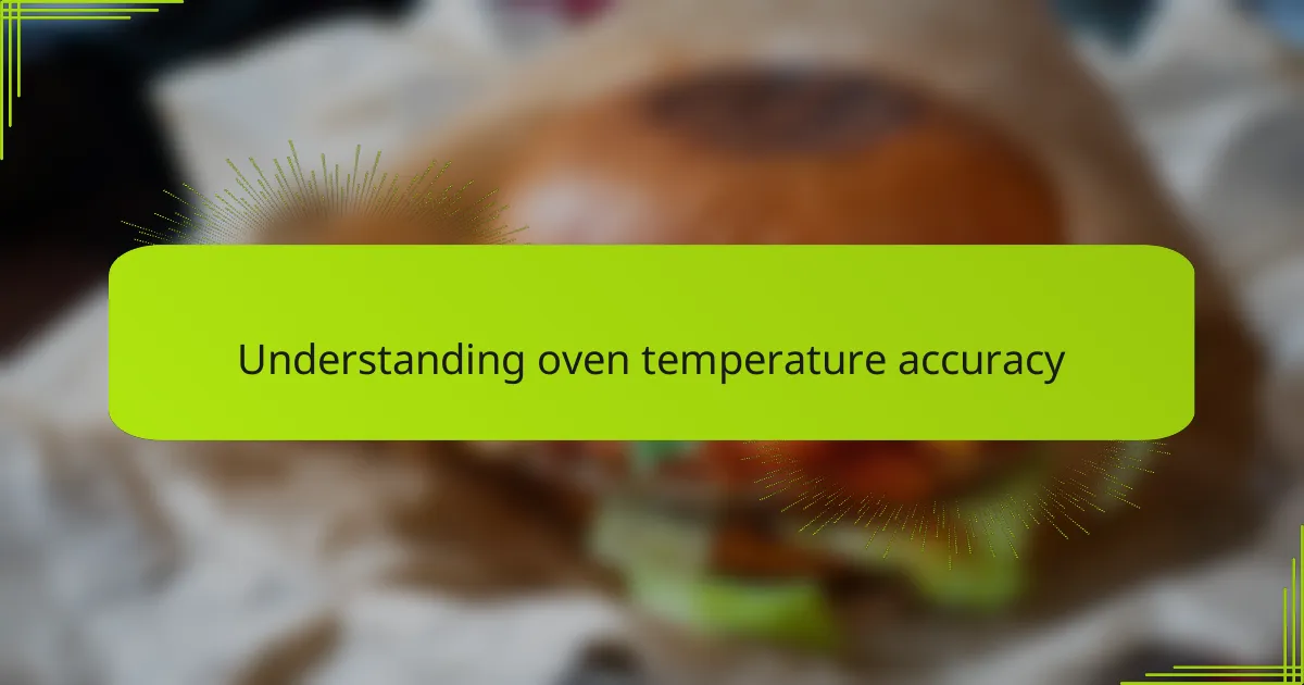 Understanding oven temperature accuracy